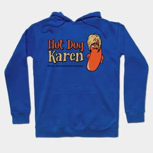 Hot Dog Karen Hoodie